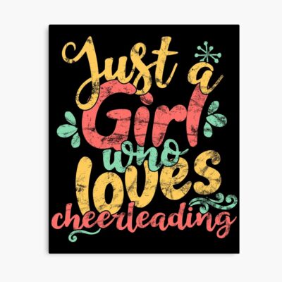 Just A Girl Loves Cheerleading Poster