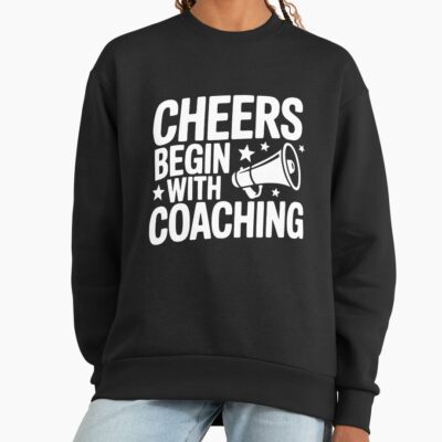 Cheers Begin With Great Coaching Sweatshirt