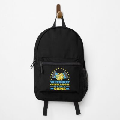 Without Cheerleaders Its Just A Game Backpack