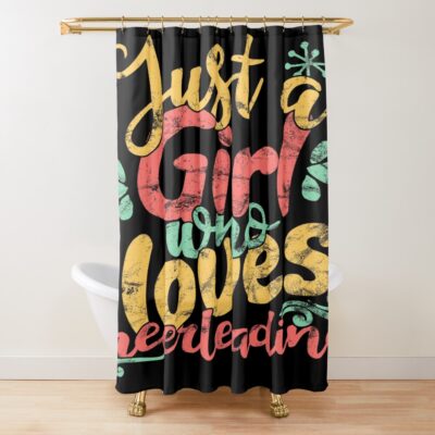 Just A Girl Loves Cheerleading Shower Curtain